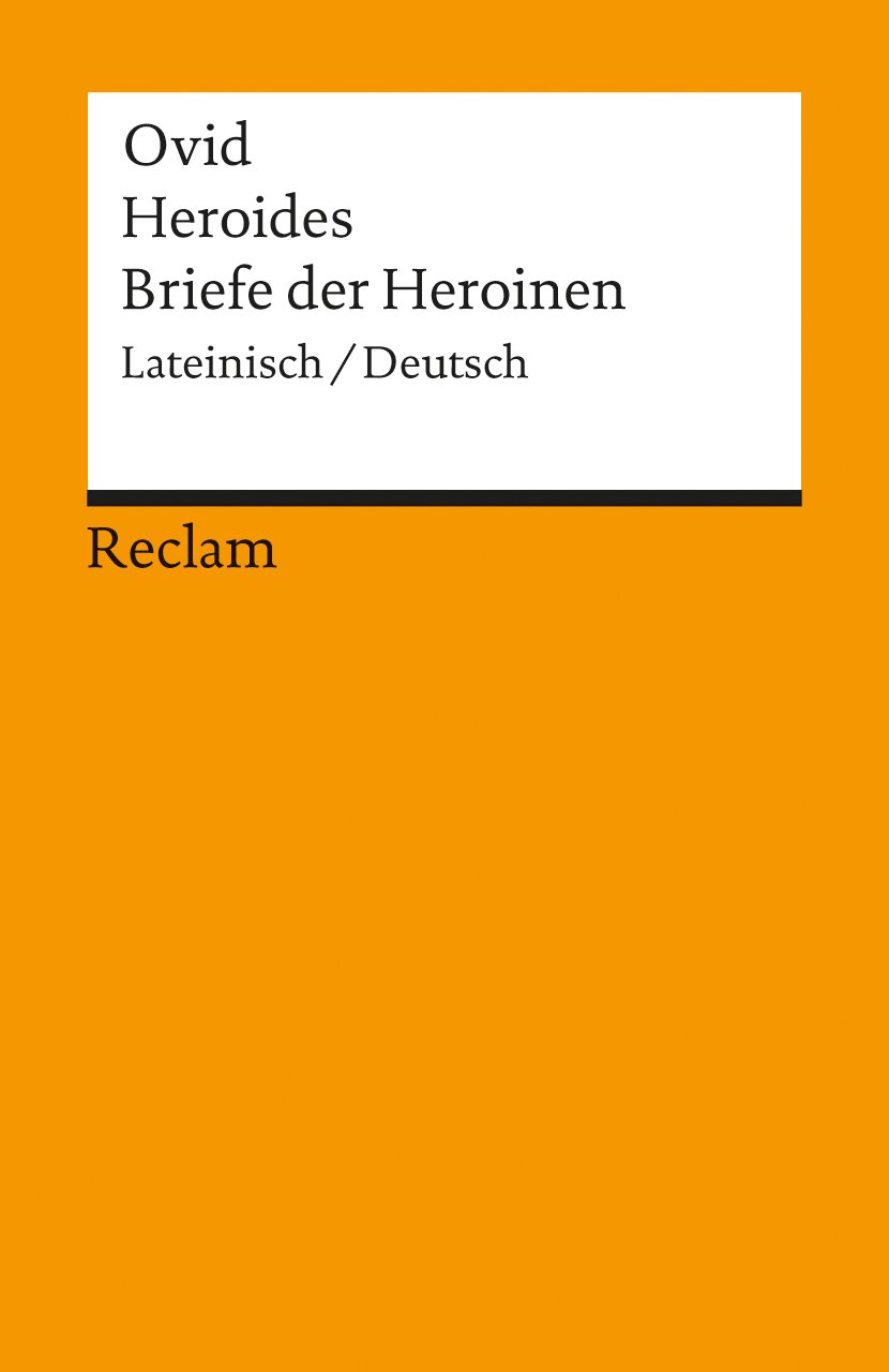 Heroides : lateinisch/deutsch = Briefe der Heroinen — Detlev Hoffmann