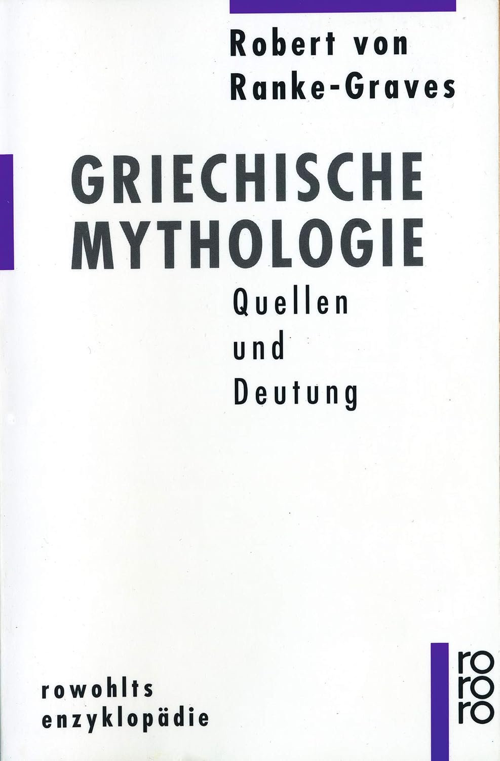 Griechische Mythologie: Quellen und Deutung