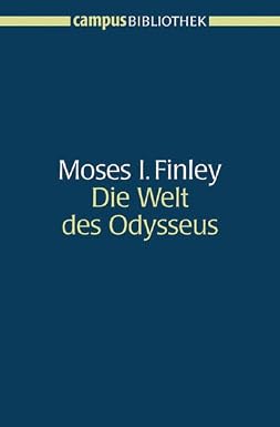 Die Welt des Odysseus — Anna-Elisabeth Berve-Glauning, Gabriele Ackermann und Hannelore Kobbe