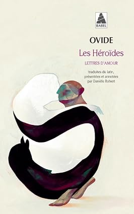 Les Héroïdes — Danièle Robert
