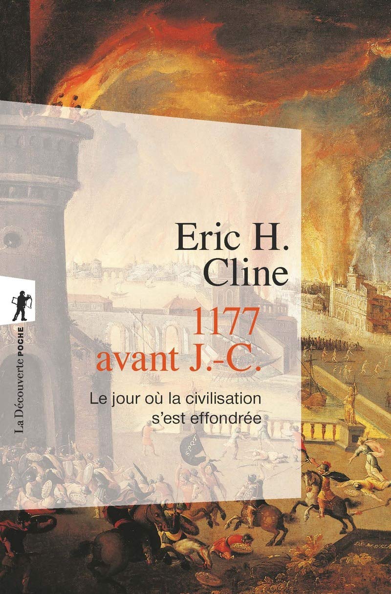 1177 avant J.-C. : le jour où la civilisation s'est effondrée — Philippe Pignarre